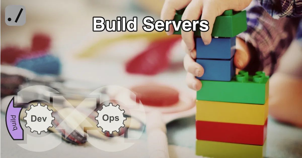 Getting Started with Build Servers — BrutalHack